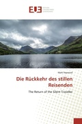 Cover: Die Rueckkehr des stillen Reisenden - Editions Universitaires Europeennes