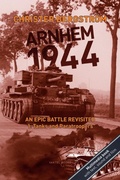 Cover: Arnhem 1944 - an Epic Battle Revisited - Vaktel forlag