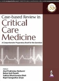 Abbildung von: Case-Based Review in Critical Care Medicine - Jaypee Brothers Medical Publishers