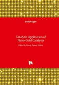 Cover: Catalytic Application of Nano-Gold Catalysts - Intechopen