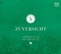Cover: Zuversicht - Das Liederschatz-Projekt - H&auml;nssler