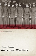 Cover: Women and War Work (WWI Centenary Series) - Read Books Ltd.