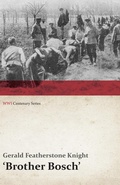 Cover: Brother Bosch', an Airman's Escape from Germany (WWI Centenary Series) - Read Books Ltd.