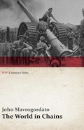 Cover: The World in Chains (WWI Centenary Series) - Read Books Ltd.