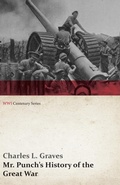 Cover: Mr. Punch's History of the Great War (WWI Centenary Series) - Read Books Ltd.
