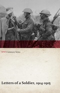 Cover: Letters of a Soldier, 1914-1915 (WWI Centenary Series) - Read Books Ltd.