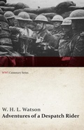 Cover: Adventures of a Despatch Rider (WWI Centenary Series) - Read Books Ltd.
