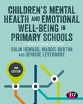 Cover: Children's Mental Health and Emotional Well-being in Primary Schools - Learning Matters Ltd