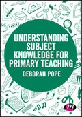 Cover: Understanding Subject Knowledge for Primary Teaching - Learning Matters Ltd