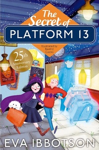 Enlarge image Cover: The Secret of Platform 13 - Macmillan Children's Books