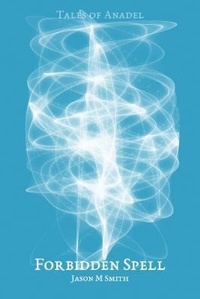 Enlarge image Cover: Forbidden Spell - Anadel Publishing