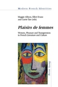 Cover: &laquo;Plaisirs de femmes&raquo; - Peter Lang Verlag