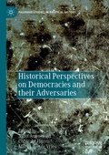 Cover: Historical Perspectives on Democracies and their Adversaries - Palgrave Macmillan