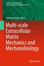 Cover: Multi-scale Extracellular Matrix Mechanics and Mechanobiology - Springer
