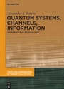 Cover: Quantum Systems, Channels, Information - De Gruyter