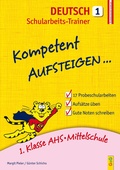 Cover: Kompetent Aufsteigen Deutsch 1 - Schularbeits-Trainer - G&G Verlag, Kinder- und Jugendbuch