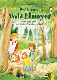 Abbildung von: Der kleine Wald-Elmayer - G&G Verlag, Kinder- und Jugendbuch