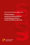 Cover: Flurbereinigung, immissionsschutzrechtliches Genehmigungsverfahren, landwirtschaftliches Baurecht - Hagener Wissenschaftsverlag