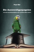 Cover: Die Auswendigpapageien - epubli