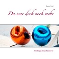 Cover: Da war doch noch mehr - BoD - Books on Demand