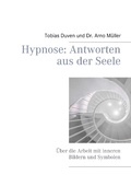 Cover: Hypnose: Antworten aus der Seele - Books on Demand