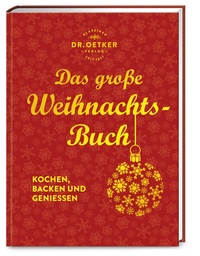 Abbildung von: Das große Weihnachtsbuch - Dr. Oetker - ein Verlag der Edel Verlagsgruppe