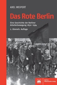 Abbildung von: Das Rote Berlin - Berliner Wissenschafts-Verlag