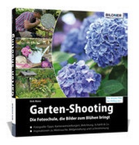 Abbildung von: Garten-Shooting - BILDNER Verlag