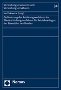 Cover: Optimierung der Anh&ouml;rungsverfahren im Planfeststellungsverfahren f&uuml;r Betriebsanlagen der Eisenbahnen des Bundes - Nomos