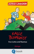 Cover: Kalle Blomquist 3. Eva-Lotta und Rasmus - Oetinger