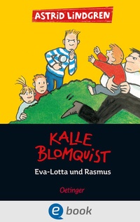 Enlarge image Cover: Kalle Blomquist 3. Eva-Lotta und Rasmus - Oetinger