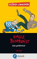 Cover: Kalle Blomquist 2. Kalle Blomquist lebt gef&auml;hrlich - Oetinger
