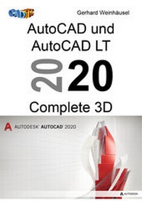 Abbildung von: AutoCAD und AutoCAD LT 2020 Complete 3D - Tatto Verlag