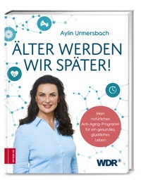 Abbildung von: Älter werden wir später! - ZS Verlag