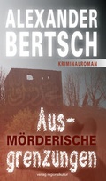 Cover: M&ouml;rderische Ausgrenzungen - verlag regionalkultur