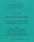 Cover: Aktionsart und Aspekt - eine systematische Darstellung (am Beispiel des Tschechischen) - Roderer Verlag