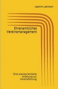 Abbildung von: Ehrenamtliches Vereinsmanagement - Praxis Plus Verlag GmbH