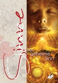 Cover: Die Sinne - der geheime Sinn - Feiyr