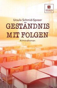 Abbildung von: Geständnis mit Folgen - adakia Verlag