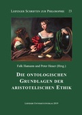 Cover: Die ontologischen Grundlagen der aristotelischen Ethik - Leipziger Uni-Vlg