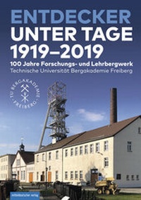 Abbildung von: Entdecker unter Tage 1919-2019 - Mitteldeutscher Verlag