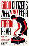 Cover: Good Citizens Need Not Fear - Virago Press Ltd