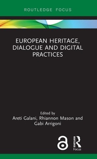 Abbildung von: European Heritage, Dialogue and Digital Practices - Routledge