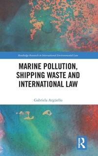 Abbildung von: Marine Pollution, Shipping Waste and International Law - Routledge
