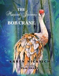 Cover: The Magical Journey of Bob Crane - Karen Nicksich