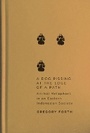 Cover: A Dog Pissing at the Edge of a Path - McGill-Queen's University Press