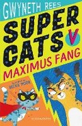 Cover: Super Cats v Maximus Fang - Bloomsbury Childrens Books