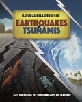 Cover: Natural Disaster Zone: Earthquakes and Tsunamis - Franklin Watts Ltd