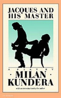 Enlarge image Cover: Jacques and His Master - HarperPerennial