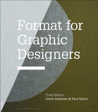 Enlarge image Cover: Format for Graphic Designers - Bloomsbury Visual Arts